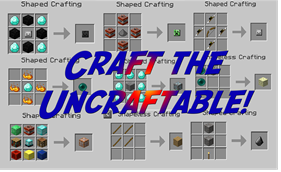 Craft the Uncraftable!
