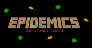 Epidemics: Survive and Eradicate