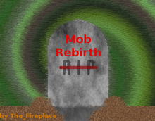 Mob Rebirth