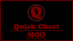 Quick Cheat MOD