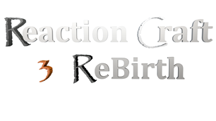 Reactioncraft 3: Rebirth